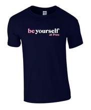 Load image into Gallery viewer, T-Shirt | Be Yourself at Pres