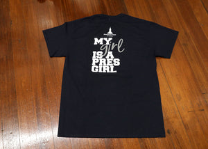 T-Shirt | Dad, My Girl is a Pres Girl